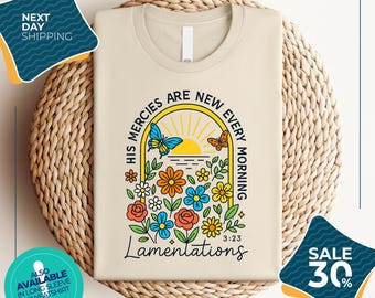 Bible Verse Shirt | His Mercies Are New Every Morning | Christian Shirt | Religious Shirt | Faith Based Shirt | Christian Apparel
