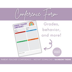 May include: Printable parent-teacher conference form with a rainbow theme. The form includes sections for student information, grades, behavior, and additional comments.  The text "PARENT-TEACHER CONFERENCE" and "Celestial Wisdom" are included on the form.