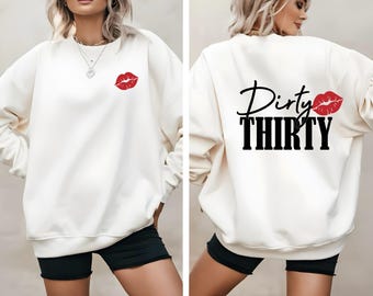 Dirty Thirty SVG, 30th Birthday SVG PNG, Birthday Queen Svg, Hello 30 Svg, Dirty 30 Svg, Birthday Shirt Svg, 30 And Fabulous Svg Cut File