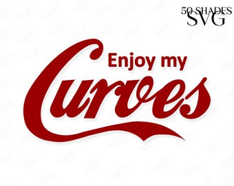 Enjoy My Curves Svg, Funny Svg, Beauty Svg, Quotes For Women Svg, Afro Svg,  Sarcastic Svg, Vector Cricut Cutting file, Silhouette