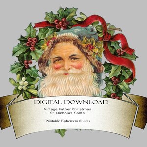 May include: Vintage illustration of Santa Claus surrounded by a holly wreath with red berries and a red ribbon. The image includes text that reads "Digital Download" and "Vintage Father Christmas St. Nicholas, Santa".
