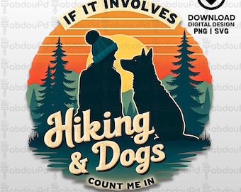Hiking And Dogs Silhouette, Adventure PNG SVG (Digital Download)