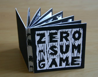 Zero Sum Game - hand printed and bound art book/zine