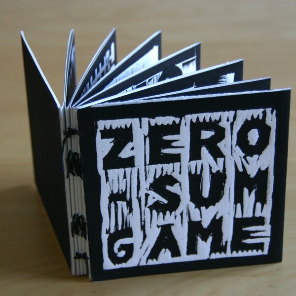 Zero Sum Game - hand printed and bound art book/zine