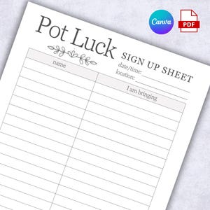 Puede incluir: Una hoja de registro para comida compartida en papel blanco con el texto negro Pot Luck SIGN UP SHEET. El documento incluye campos para nombre, fecha, hora, ubicación y una columna etiquetada como I am bringing, con un dibujo floral lineal.