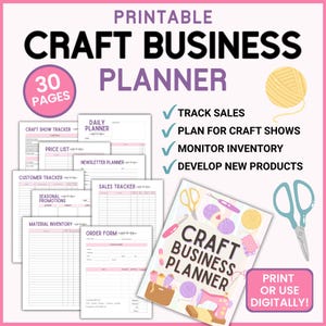 May include: A printable craft business planner with 30 pages, featuring various tracking sheets like sales, inventory, and order forms. The cover displays the text "CRAFT BUSINESS PLANNER" with illustrations of yarn, scissors, and a sewing machine.