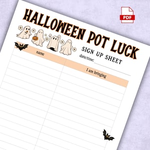 May include: A printable Halloween pot luck sign up sheet featuring the text HALLOWEEN POT LUCK SIGN UP SHEET, date/time, name, and I am bringing. The document is decorated with illustrations of four white ghosts and two black bats.
