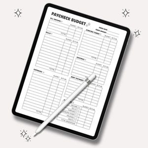 May include: A digital tablet displaying a "Paycheck Budget" template, with sections for income, bills, expenses, and savings. A white stylus rests on the screen. The template includes fields for budget and actual amounts.