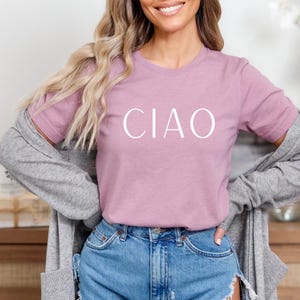 Ciao T-Shirt, Italian Hello Shirt, Travel Shirt, Ciao Italian T-Shirt, Italy Shirt, Gift for Italy Lovers, Ciao Bella Shirt