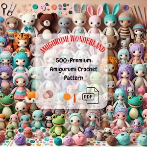 500+ Amigurumi Crochet Patterns: DIY Crochet Toy Tutorials (PDF)