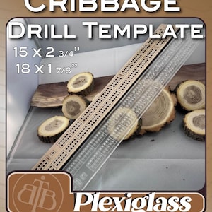 May include: Cribbage drill template made of wood and Plexiglass. The wooden template measures 15 x 2 3/4 inches and 18 x 1 7/8 inches. The image includes the text "Cribbage Drill Template" and "Plexiglass".