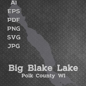 May include: A gray outline of Big Blake Lake in Polk County, WI on a black textured background. The text "AI, EPS, PDF, PNG, SVG, JPG" is listed vertically on the left side of the image.