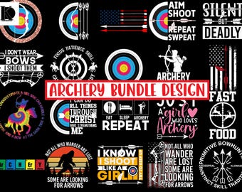 May include: A collection of archery-themed designs on a black background. The designs include targets, arrows, and text such as "Archery Bundle Design", "I don't wear bows, I shoot them", and "A girl who loves archery".