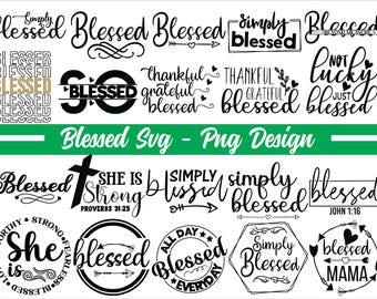 Blessed SVG Bundle, Simply Blessed Svg, Blessed Svg, Blessed Cut File, Blessed Mama SVG, Svg Cut File, Cricut File