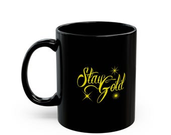 Stay Gold Coffee Mug