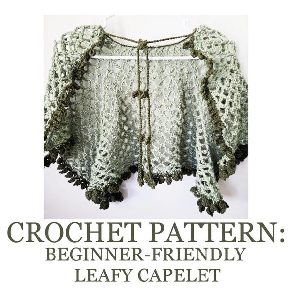 Crochet Pattern: Leafy Capelet - Beginner-Friendly Cottagecore Fairycore Shawl PDF