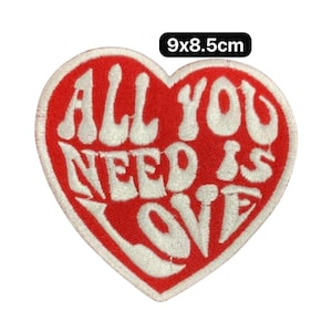 All you need is Love Heart Embroidered Patch - Iron/Sew On Applique N-970