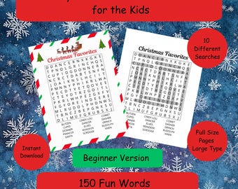 May include: Two Christmas-themed word search puzzles with the text "Christmas Favorites" and "Easy Christmas Word Search for the Kids." The image includes the words "Instant Download," "Beginner Version," and "150 Fun Words The Kids Will Enjoy Finding."