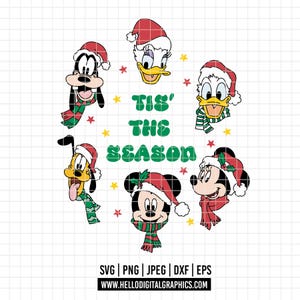 May include: A circular graphic featuring Disney characters Goofy, Donald Duck, Daisy Duck, Mickey Mouse, Minnie Mouse, and Pluto, all wearing Santa hats and scarves. The text "Tis' the Season" is in the center, with stars around the characters.