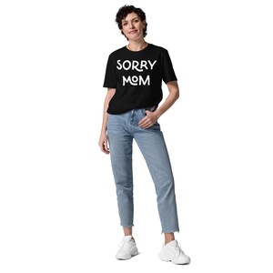 Przepraszam, mamo T-shirt – The Ultimate Apology |Unisex T-shirt z bawełny organicznej