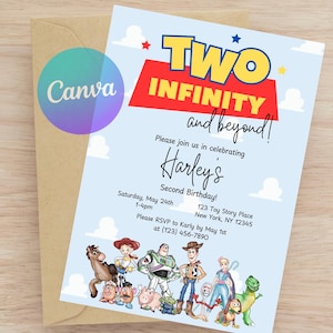 May include: A blue and white invitation card with a red and yellow banner that says "TWO INFINITY and beyond!"  The invitation is for a second birthday party for Harley. The party will be held on Saturday, May 24th from 1-4pm at 123 Toy Story Place, New York, NY 12345. The invitation features characters from the Toy Story movie franchise.