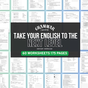 May include: A collection of educational grammar worksheets featuring a black rectangular overlay with white text that reads Grammar Essentials, Take Your English To The Next Level, Instant Download, and 60 Worksheets 175 Pages.