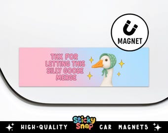 Thanks for Letting This Silly Goose Merge Car Magnet, Cute Funny Goose Bumper Sticker, Y2K Coquette Gen Z Car Accessory Gift, Stocking Gifts