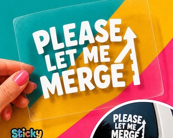 Please Let Me Merge Vinyl Decal, Funny Driving Car Sticker, Highway Merge Window Decal
