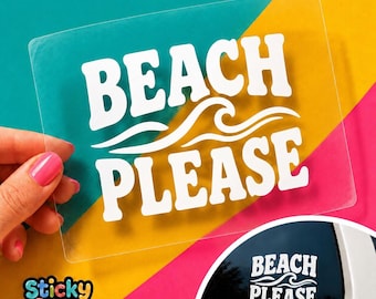 Beach Please Vinyl Car Decal, Funny Ocean Lover Window Sticker, Coastal Vacation and Summer Gift