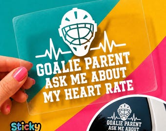 Goalie Parent Car Decal, Ask Me About My Heart Rate, Funny Hockey Mom Dad Goalie Vinyl Sticker