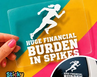 Track and Field Parent Vinyl Car Decal: Huge Financial Burden in Spikes, Funny Runner Silhouette