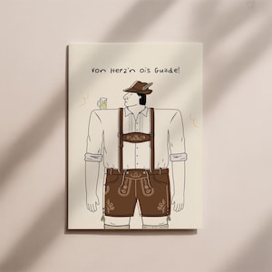 Könnte beinhalten: Illustration eines Mannes in traditioneller bayerischer Tracht, einschließlich brauner Lederhose, Hosenträgern und Hut. Ein kleiner Bierkrug ist neben dem Mann abgebildet. Der Text "Von Herz'n ois Guade!" steht oben.