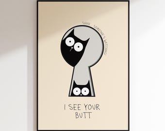Digital cat poster for the bathroom – "I See Your Butt" | Funny bathroom decor, minimalist keyhole cat poster, instant download