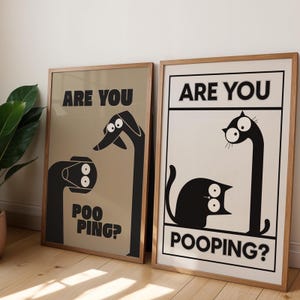 Print / Funny Cat - Dog Poster for Bathroom &#39;Are You Pooping?&#39;, Humorous Decoration for the Toilet