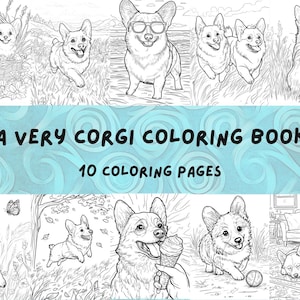 A Very Corgi Coloring Book: 10 Printable Pages