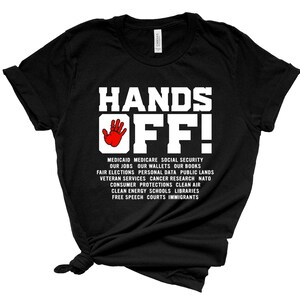 Hands Off Protest Shirt, Trendy Political Hands Off Protest Shirt, Political Activism Tee, Hands Off Medicaid Medicare Social Security
