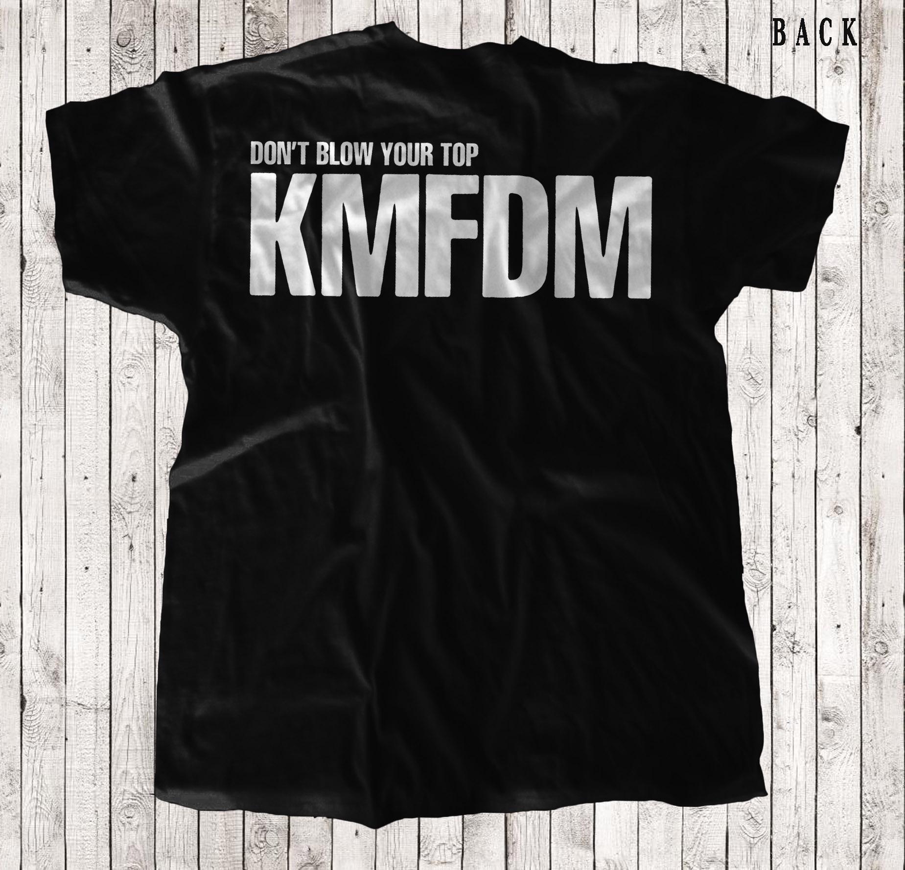 D D P Svcs.-new Printed T-shirt - KMFDM - Don't Blow Your Top