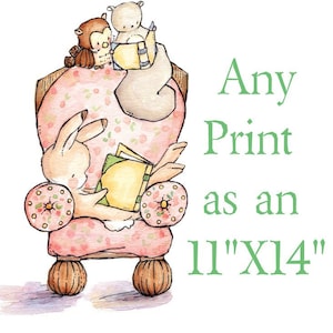 YOU CHOOSE- Pick an 11X14 Print. Nursery Art Home Decor