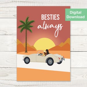 Printable Bestie Friendship Card - Instant Digital Download - Greeting Card for Best Friend, Female Friendship