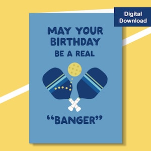 Printable Pickleball Birthday Card - Digital Download - Happy Birthday for Pickleball People, Pickleball Banger