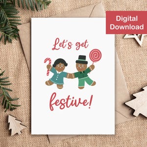 Festive Printable Christmas Card - Instant Download - Dancing Gingerbread Cookies, Get Festive, Candy Cane, Merry Christmas, Happy Holidays