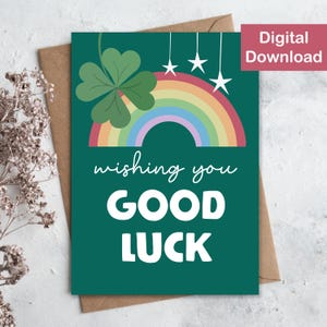 Printable Good Luck Card - Instant Digital Download - Say Best of Luck with this Green Clover & Rainbow Good Luck Greeting Card