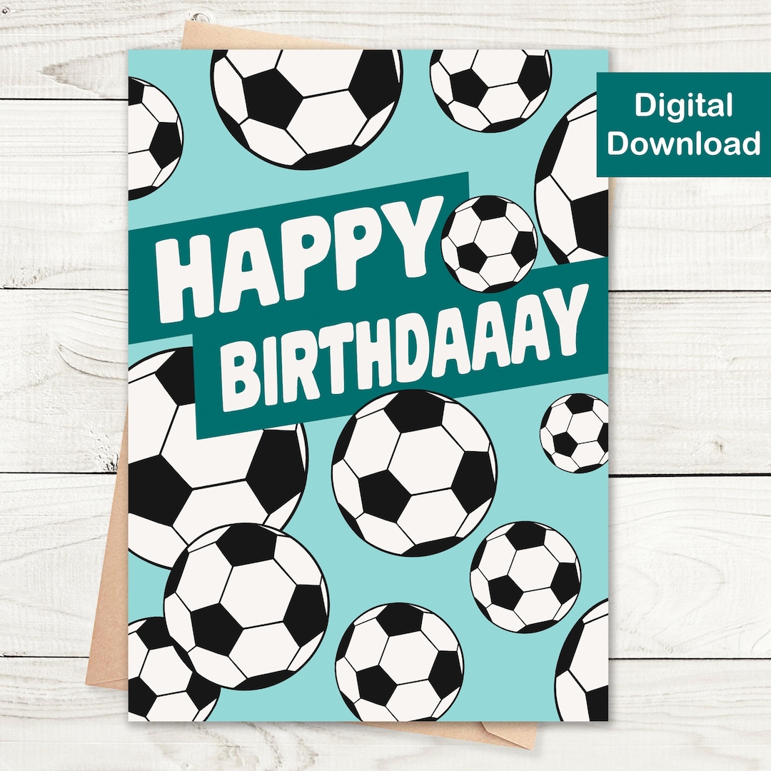 Printable Soccer Birthday Card Digital Download for Soccer/football Printable Soccer Birthday Card Digital Download for Soccer/football