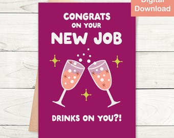 Funny New Job Congratulations Card: Drinks On You (Digital Download)