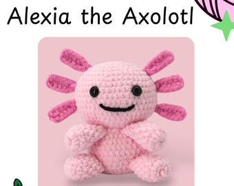 Alexia the Axolotl Crochet Pattern – Beginner Friendly Amigurumi (PDF)