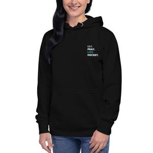 Eat Pray Live Hockey-hoodie, uniseks