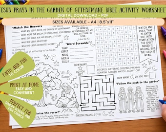 May include: A black and white Bible activity worksheet titled Jesus Prays in the Garden of Gethsemane. The page features a word scramble, a maze, a word search, and coloring illustrations of Jesus and disciples, available in A4 and 8.5x11 inch sizes.