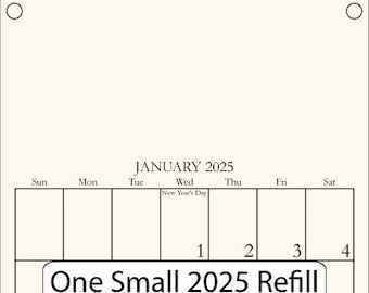 One 2025 Small Refill for Kim's Calendars measures 6" x 11" - Free Shipping!