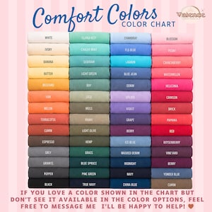 May include: A Comfort Colors color chart featuring a grid of fabric swatches in various shades, including white, ivory, yellow, orange, red, pink, purple, blue, green, grey, and black. Each swatch is labeled with its corresponding color name.