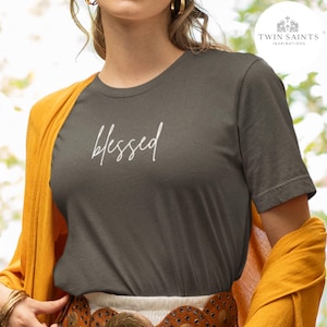 Blessed T-Shirt - Faith-Based Minimalist Tee, Inspirational Religious Shirt for Women